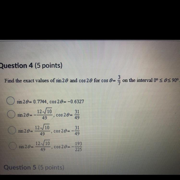 Find the exact values of sin 2x and cos 2x for cos x=3/7 on the interval 0 *view photo-example-1