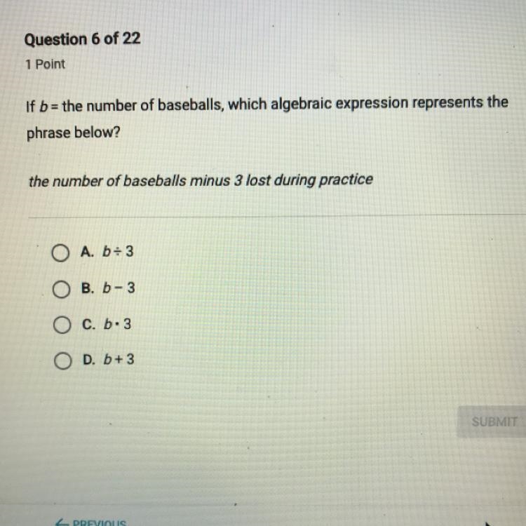 If b = the number of baseballs which algebraic expression represents the phrase below-example-1