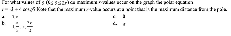 for what values of theta do maximum r-values occur on the graph the polar equation-example-1