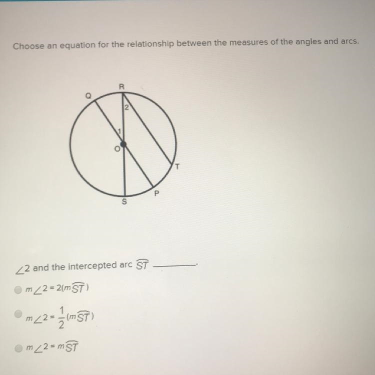 Choose an equation for the relationship between the measures of the angles and arcs-example-1