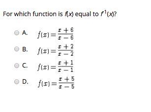 38 POINTS For which function is f(x) equal to f-1(x)?-example-1