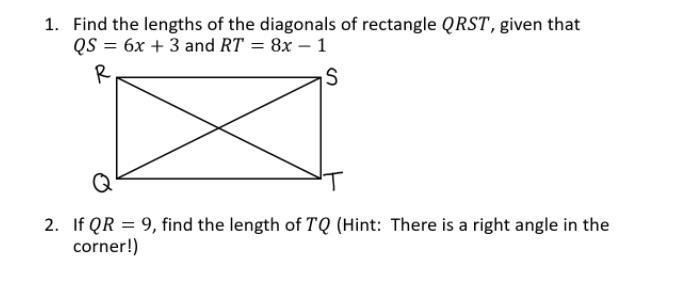 1. Find the lengths of the diagonals of rectangle QRST , Given that QS = 6X+3 and-example-1