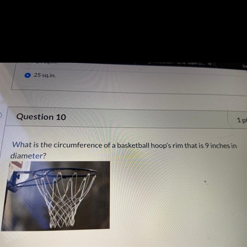 What is the circumference of a basketball hoop rim that is 9 inches in diameter? A-example-1