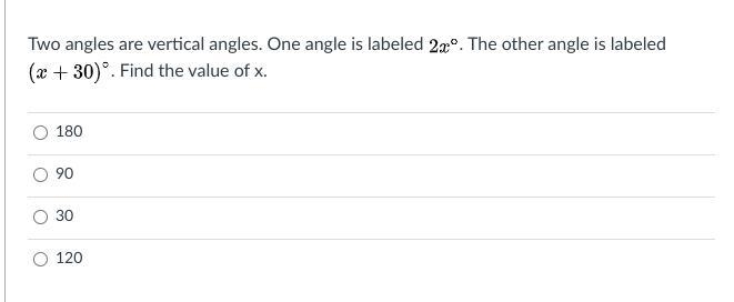 Two angles are vertical angles. One angle is labeled 2x∘. The other angle is labeled-example-1