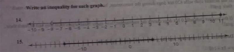 Write an inequality for each graph. 1) -8 (open circle) to 11 (closed circle) 2) -15 (closed-example-1