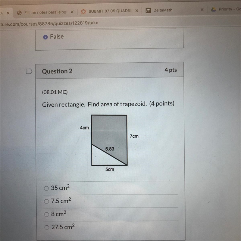 Given rectangle. Find area of trapezoid. (4 points) 4cm 7cm 5.83 5cm 35 cm2 7.5 cm-example-1