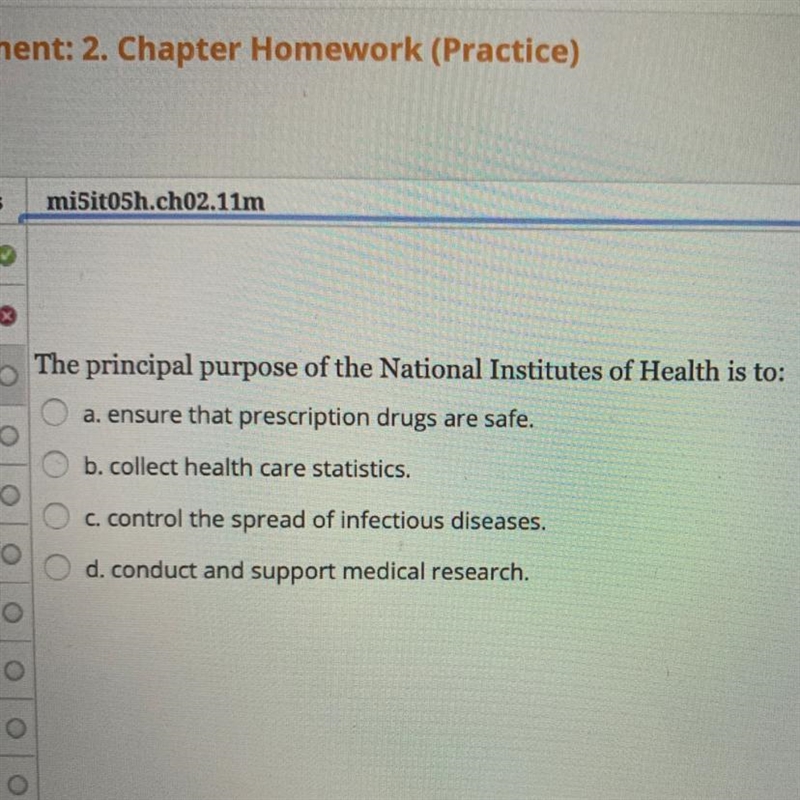 The principal purpose of the National Institutes of Health is to:-example-1