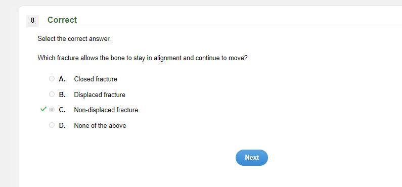 Select the correct answer. Which fracture allows the bone to stay in alignment and-example-1