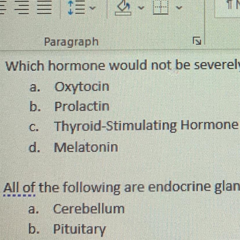 Which hormone would not be severely affected by damage to hypothalamus-example-1