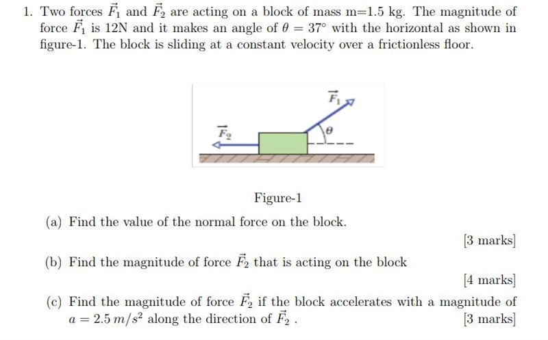 1. Two forces F~ 1 and F~ 2 are acting on a block of mass m=1.5 kg. The magnitude-example-1