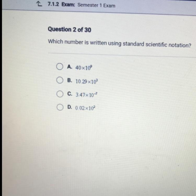 Which number is written using standard scientific notation? O A. 40x10° B. 10.29x-example-1