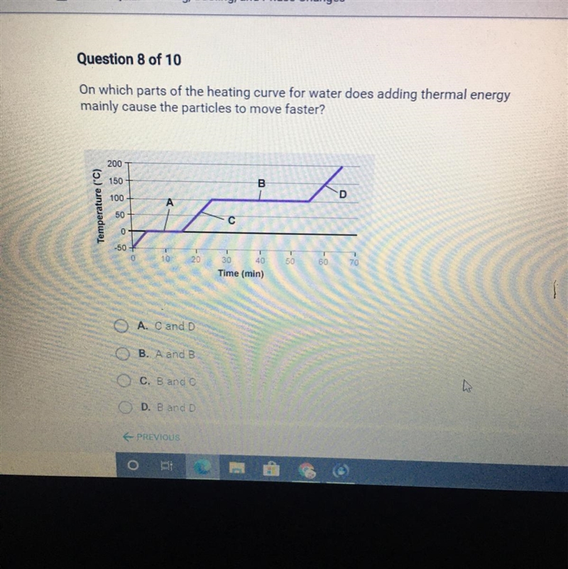 Question 8 of 10 On which parts of the heating curve for water does adding thermal-example-1