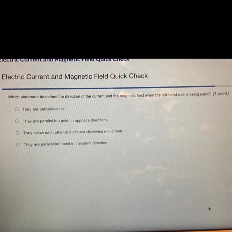 Which statement describes the direction of the current and the magnetic field when-example-1