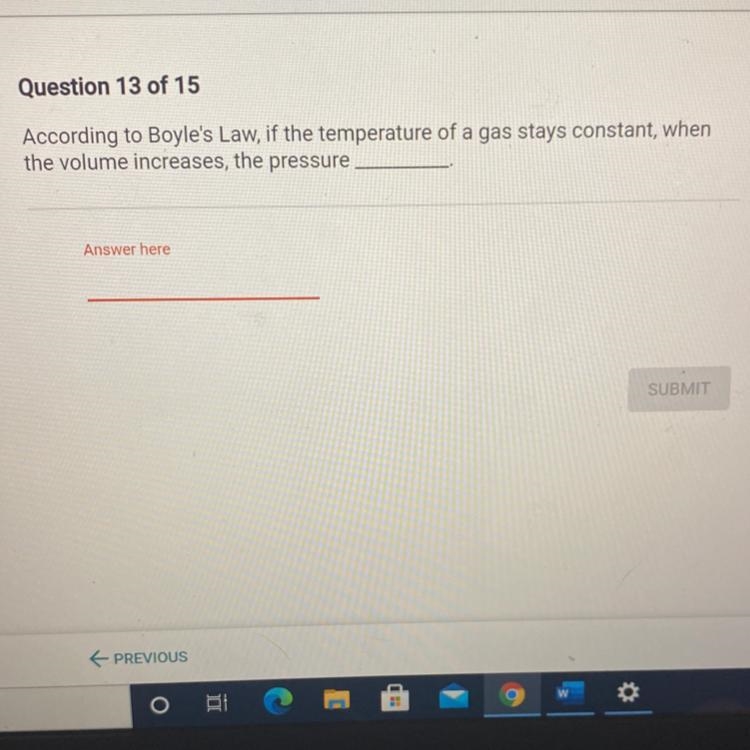 According to Boyle's Law, if the temperature of a gas stays constant, when the volume-example-1