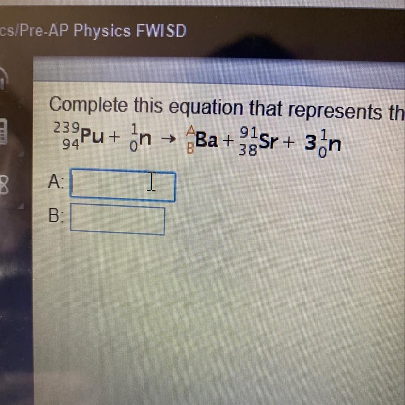 Complete this equation that represents the process of nuclear fission-example-1