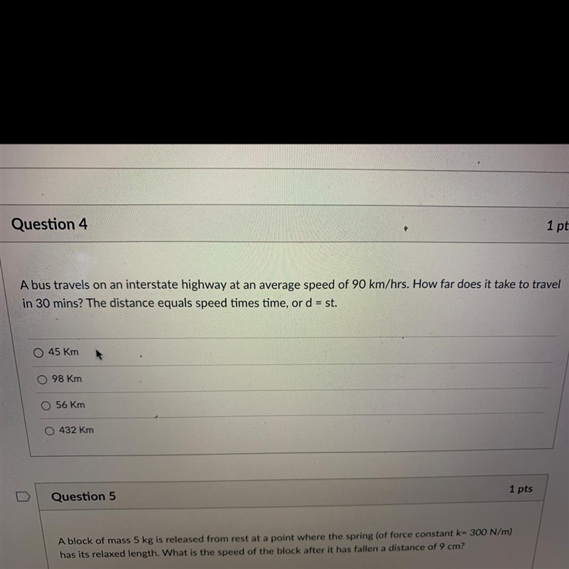 N Question 4 1 pts A bus travels on an interstate highway at an average speed of 90 km-example-1