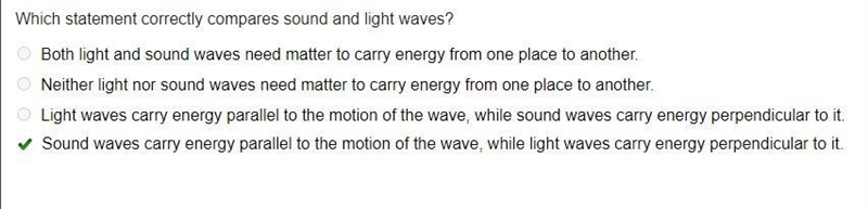 Which statement correctly compares sound and light waves? Both light and sound waves-example-1