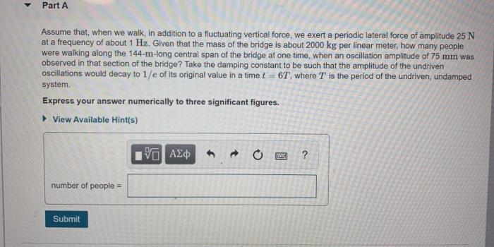 Assume that, when we walk, in addition to a fluctuating vertical force, we exert a-example-1