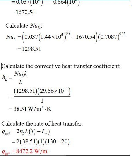 Consider atmospheric air at 20°C and a velocity of 30 m/s flowing over both surfaces-example-5