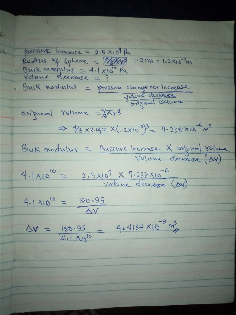 The pressure on the surface of a sphere of radius 1.2 cm is increased by 2.5×10⁷ Pa-example-1