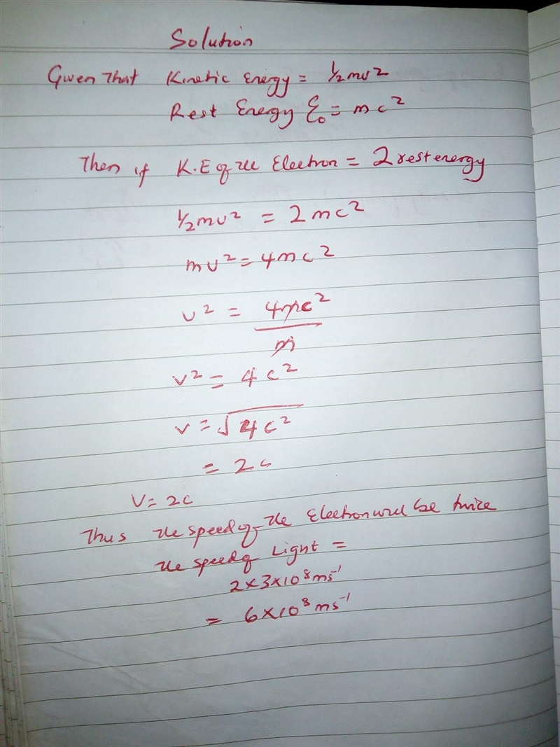 An electron has a kinetic energy that is twice its rest energy. Determine its speed-example-1