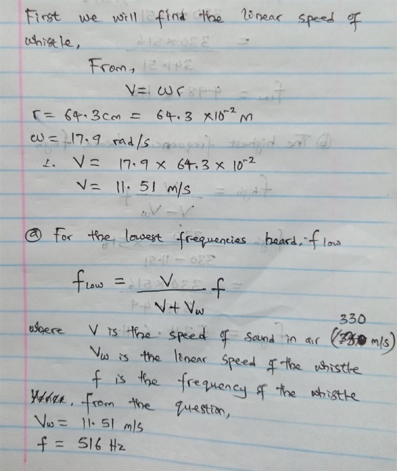 A whistle of frequency 516 Hz moves in a circle of radius 64.3 cm at an angular speed-example-1