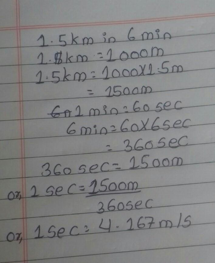 A person travels 1.5 km in 6 minutes, how fast were they traveling in meters per second-example-1