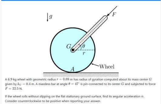 A 6.9-kg wheel with geometric radius m has radius of gyration computed about its mass-example-1