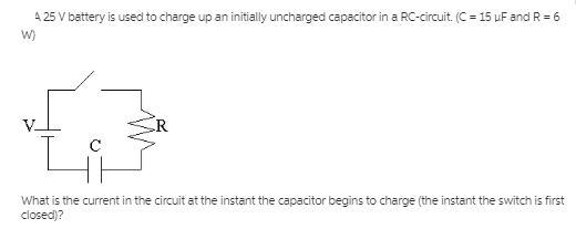 What is the current in the circuit at the instant the capacitor begins to charge (the-example-1