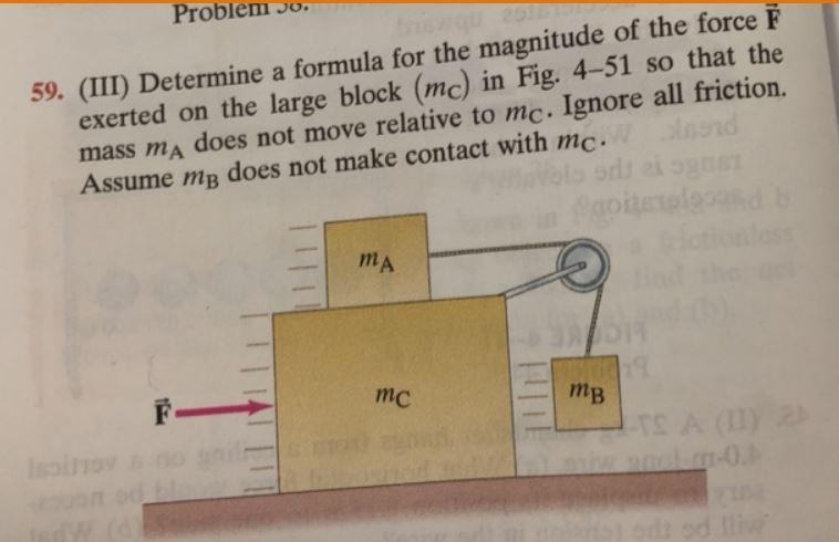 Determine a formula for the magnitude of the force F exerted on the large block (Mc-example-1