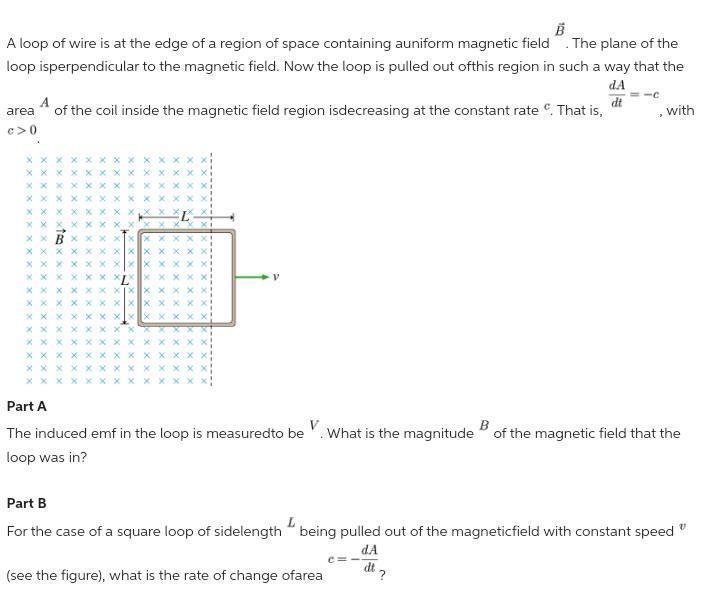 A loop of wire is at the edge of a region of space containing a uniform magnetic field-example-1