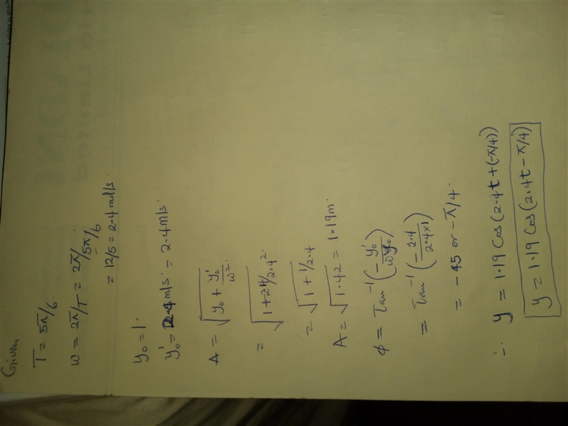 An object is in simple harmonic motion. Find an equation for the motion given that-example-1