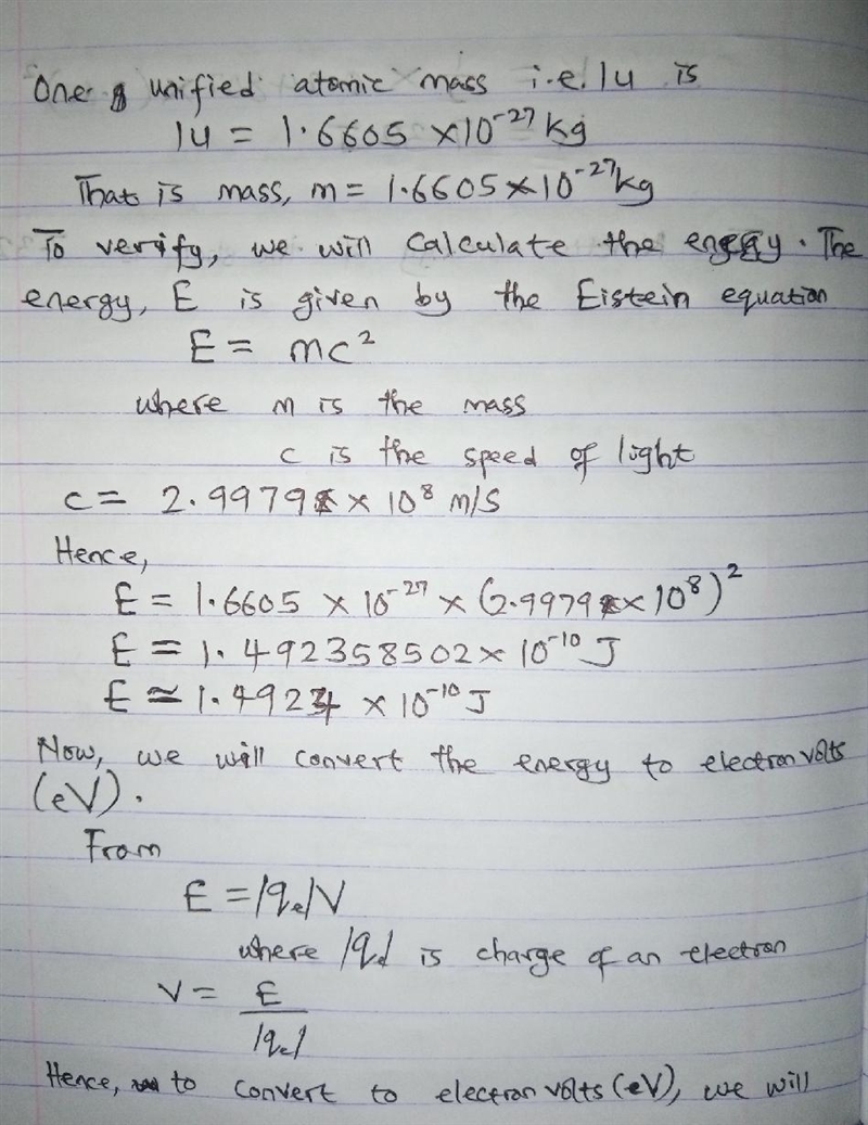 The unified atomic mass unit is defined to be 1 u = 1.6605 ✕ 10−27 kg. Verify that-example-1