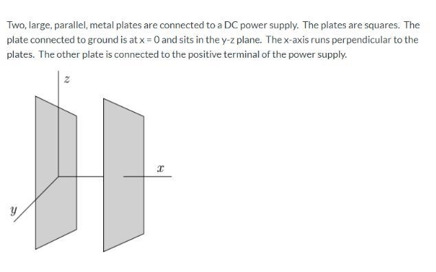 For the parallel plates mentioned above, the DC power supply is set to 31.5 Volts-example-1