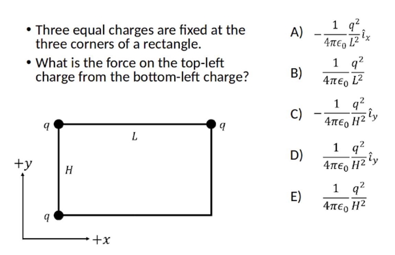 three equal charges are fixed at the three corners of a rectangle what is the force-example-1