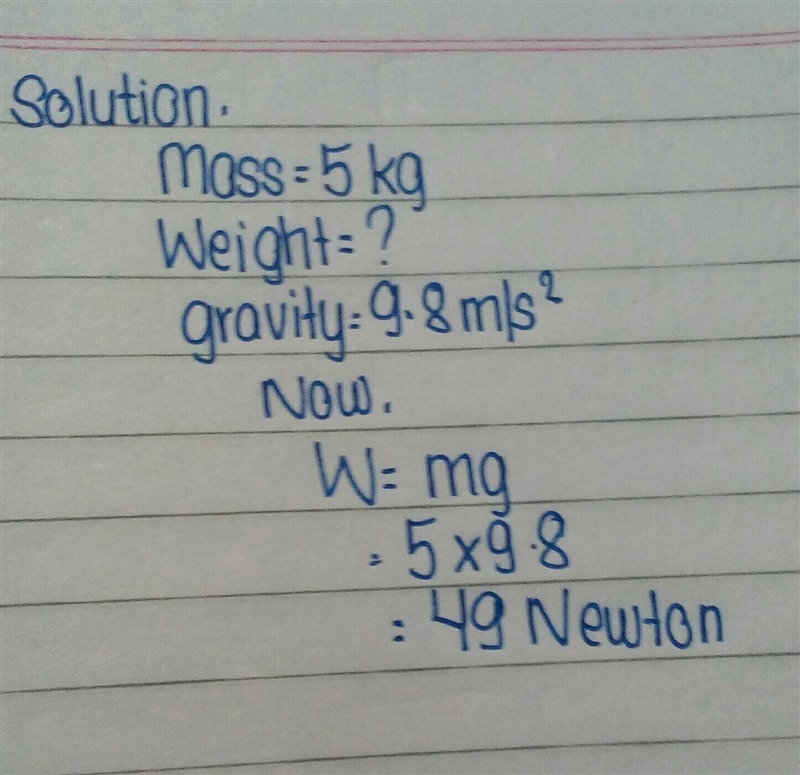 C) If the mass of an object is 5.0 kg, what is its weight?-example-1