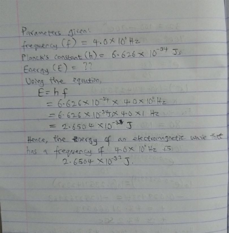 What is the energy of an electromagnetic wave that has a frequency of 4.0 x 10° Hz-example-1