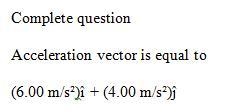 At t1 = 1.00 s, the acceleration of a particle moving at constant speed in counterclockwise-example-1