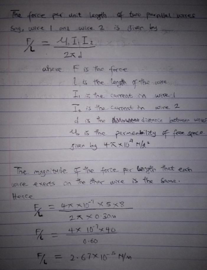 two long parrallel wires that are 0.30 m apart carry currents of 5.0 A and 8.0 A in-example-1