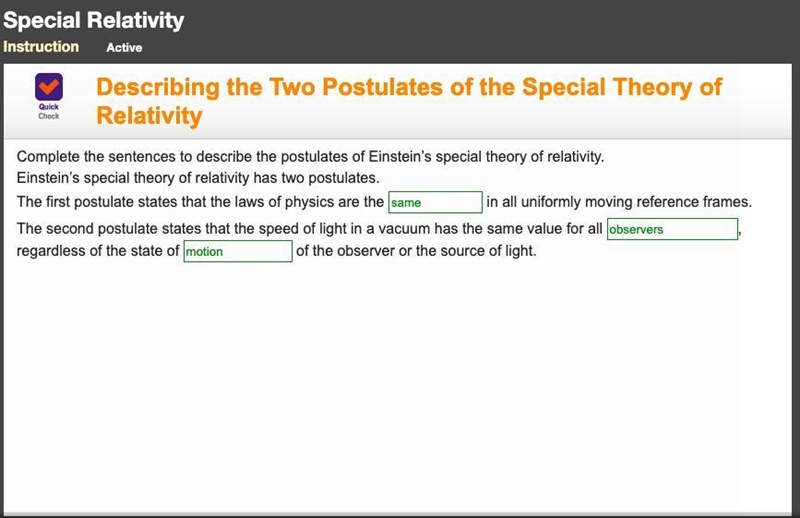 Complete the sentences to describe the postulates of Einstein’s special theory of-example-1