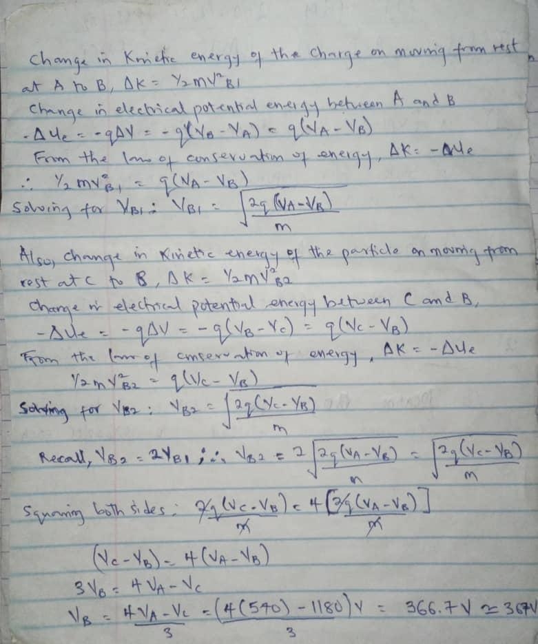 The potential at location A is 570 V. A positively charged particle is released there-example-1