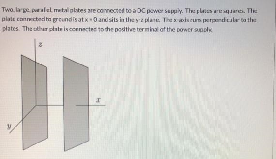 For the parallel plates mentioned above, the DC power supply is set to 24 Volts and-example-1