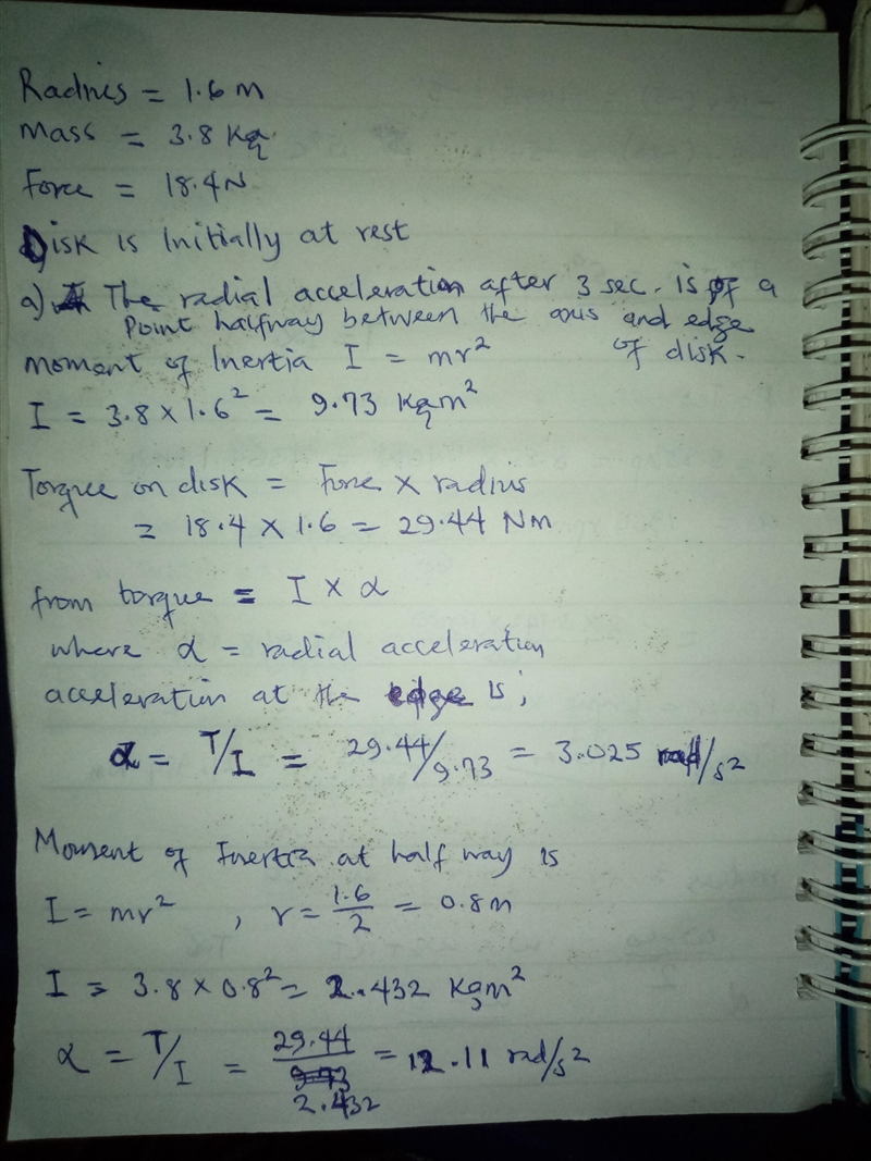 A disk of radius 1.6 m and mass 3.8 kg rotates about an axis through its center. A-example-1