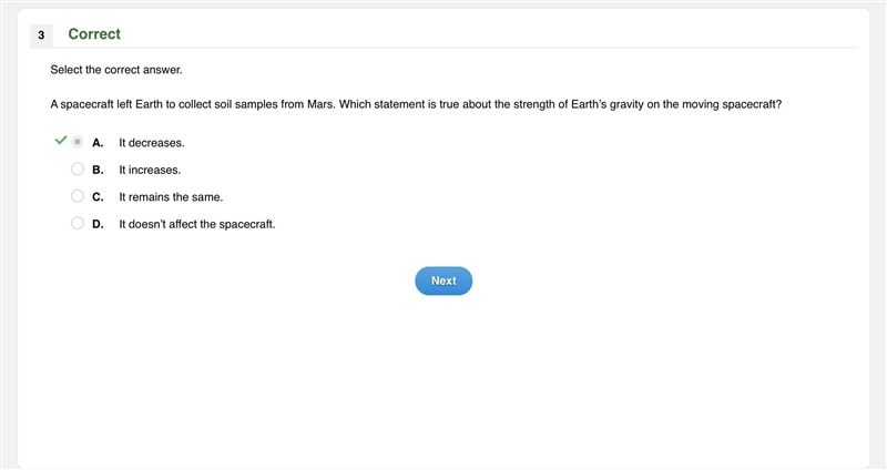 A spacecraft left Earth to collect soil samples from Mars. Which statement is true-example-1