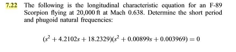 The following is the longitudinal characteristic equation for an F-89 flying at 20,000 feet-example-1