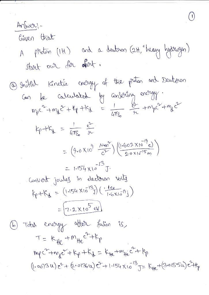 A proton (1H) and a deuteron (2H, "heavy hydrogen) start out far apart. An experimental-example-1