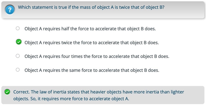 Which statement is true if the mass of object A is twice that of object B? Object-example-1