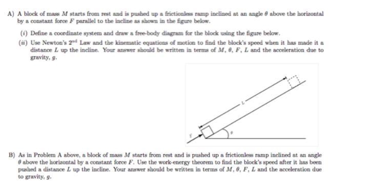 As in Problem A above, a block of mass M starts from rest and is pushed up a frictionless-example-1