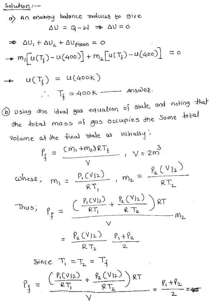 of the piston is 1.0 m3 of air at 400 K, 3 bar. On the other side is 1.0 m3 of air-example-1