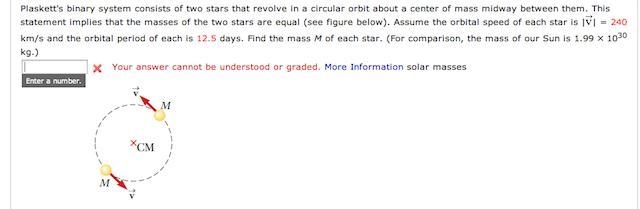 Plaskett's binary system consists of two stars that revolve In a circular orbit about-example-1